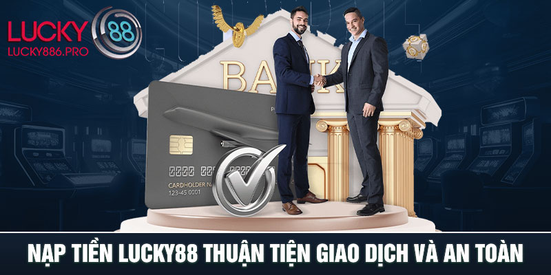 Nạp tiền LUCKY88